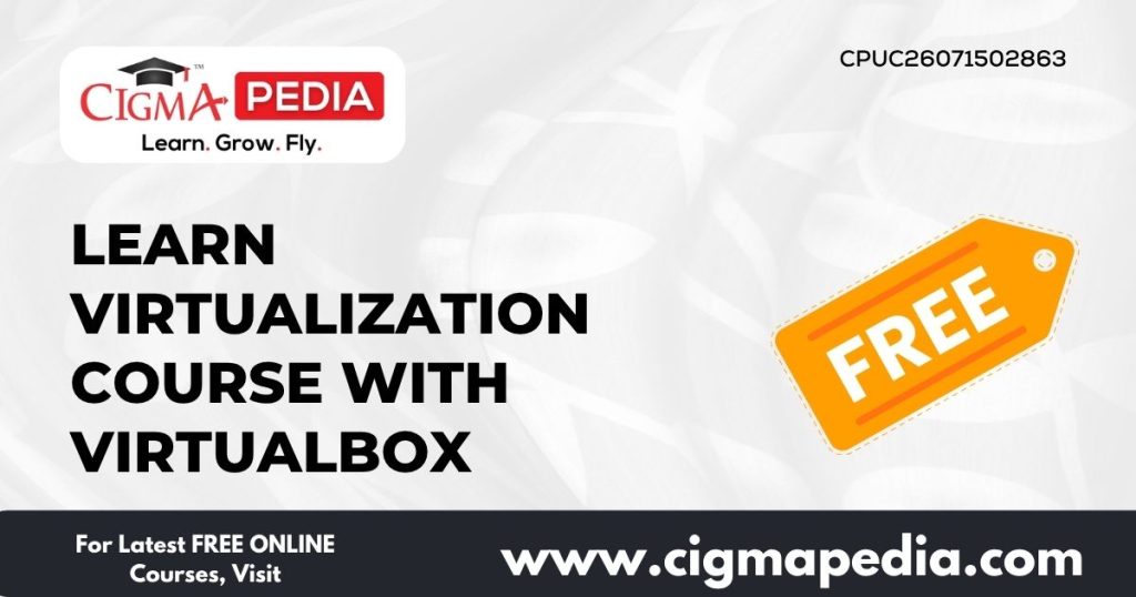 Learn Virtualization course with Virtualbox