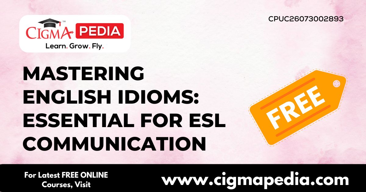 Mastering English Idioms
