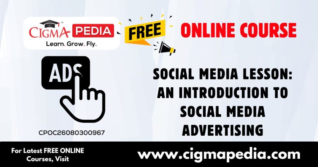 An Introduction to Social Media Advertising