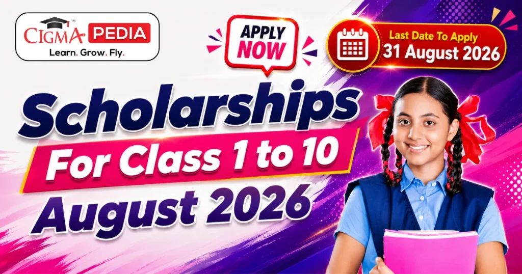 CIGMA Pedia Scholarships August 2026 For Class 1 to 10
