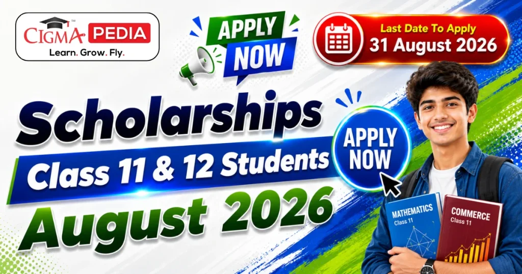 CIGMA Pedia Scholarships August 2026 For Class 11 and 12