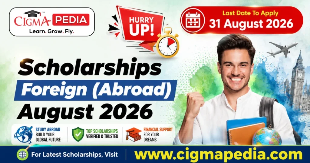 CIGMA Pedia Scholarships August 2026 For Foreign Abroad
