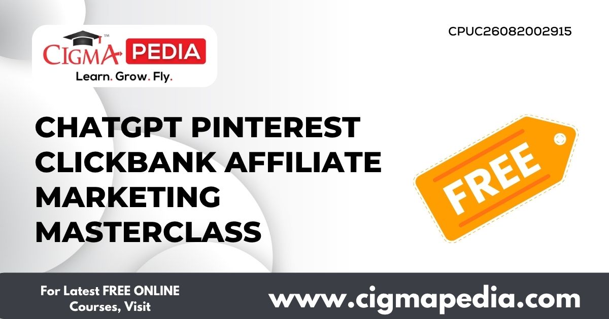 ChatGPT Pinterest Clickbank Affiliate Marketing Masterclass