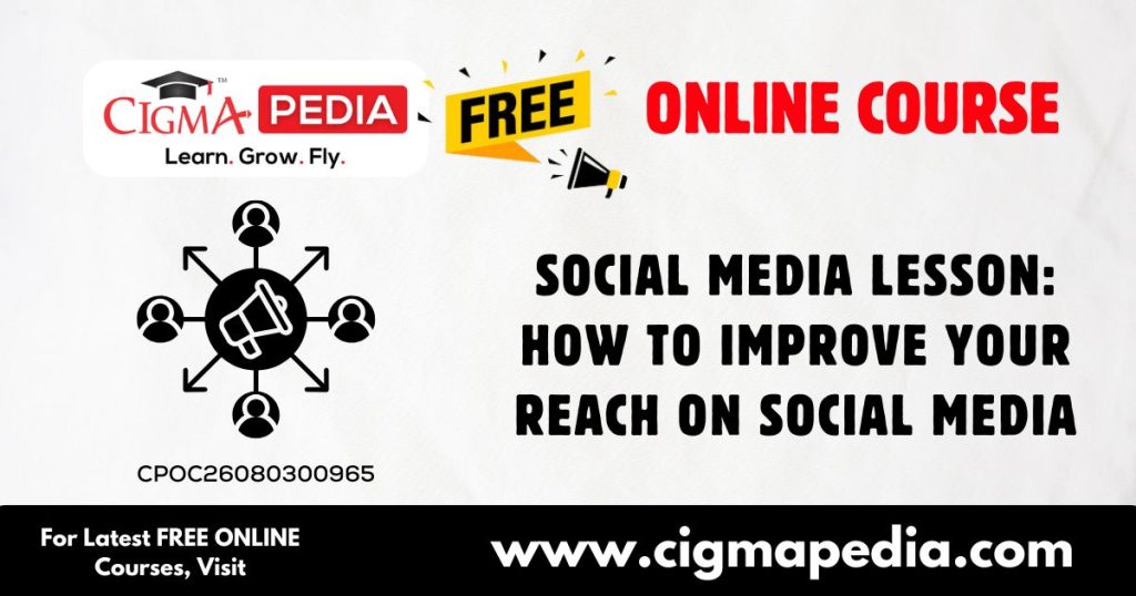 How to Improve Your Reach on Social Media