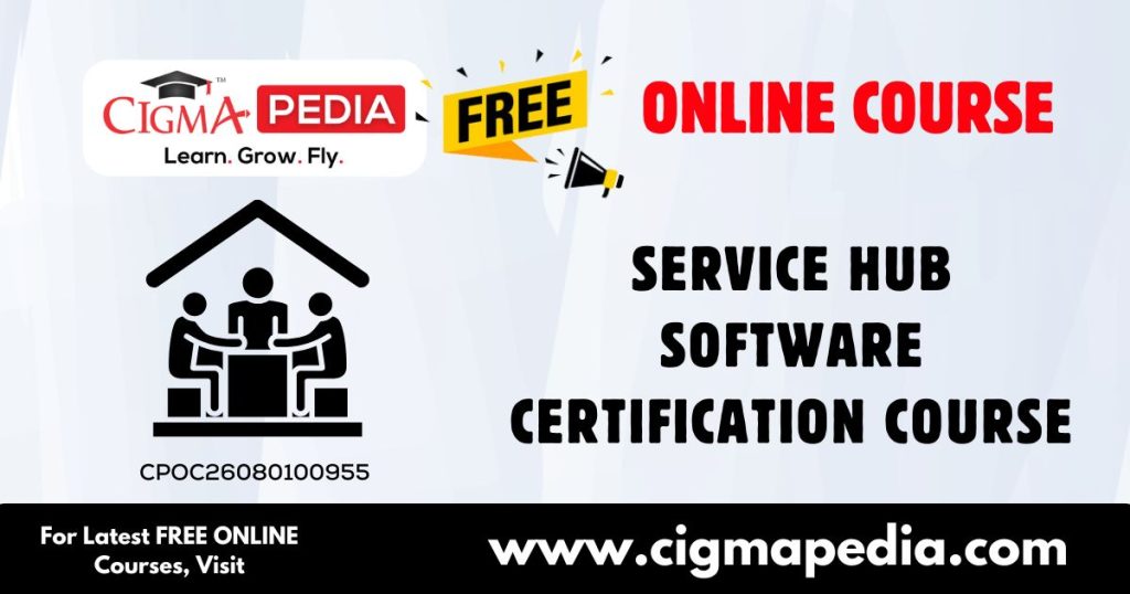 Service Hub Software Certification Course