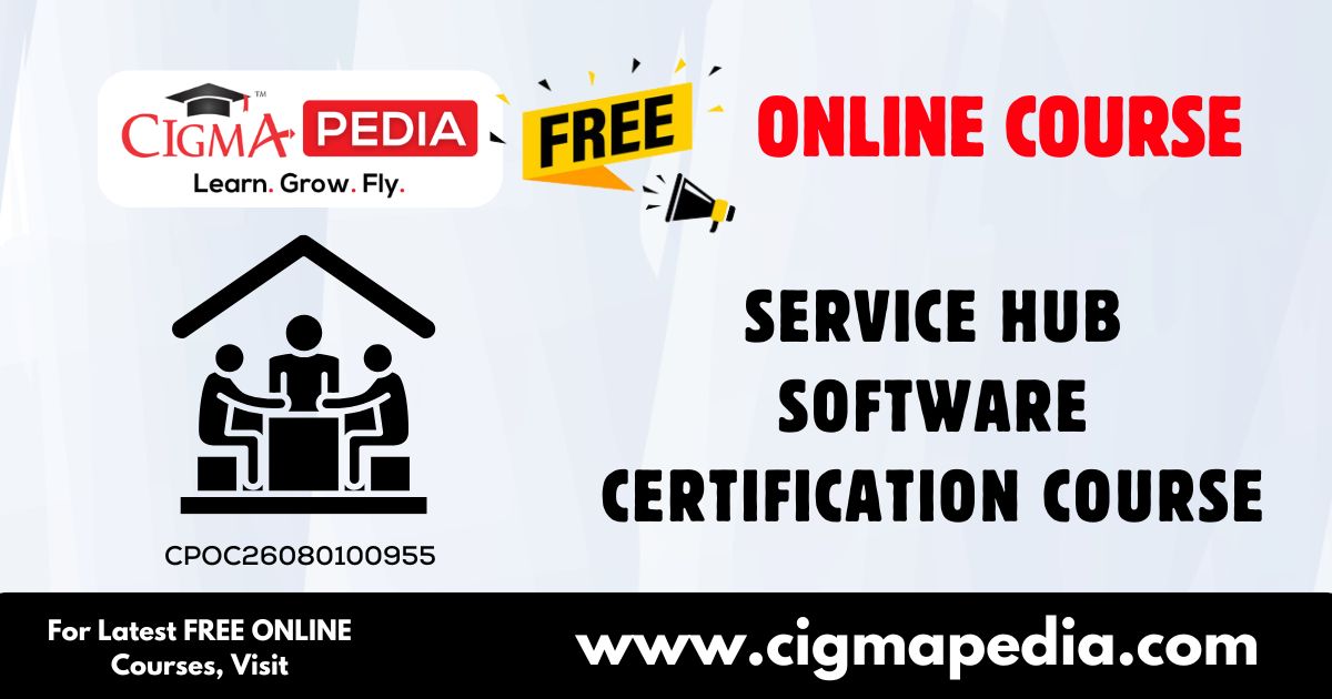 Service Hub Software Certification Course