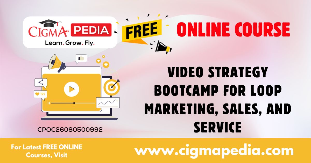 Video Strategy Bootcamp for Loop Marketing, Sales, and Service