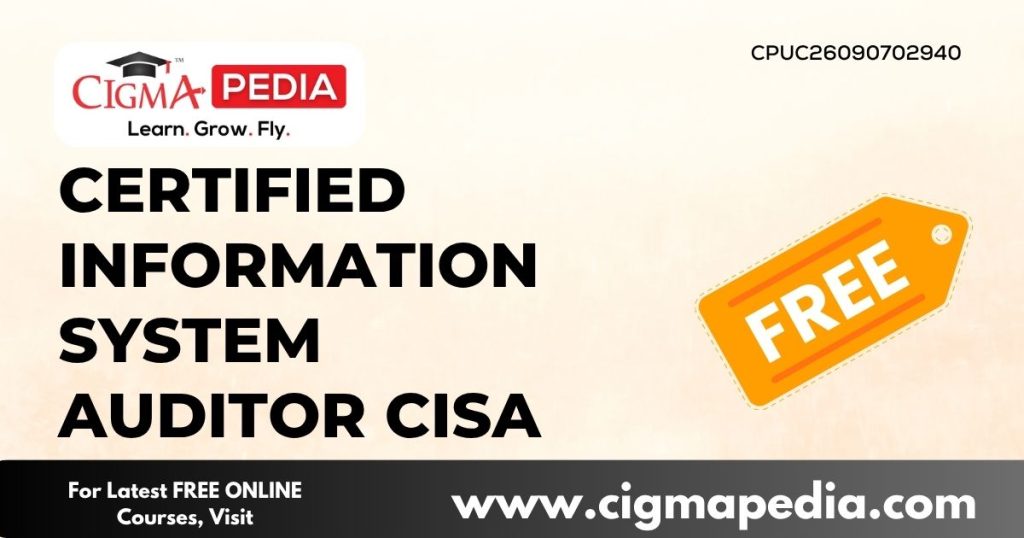 Certified Information System Auditor CISA