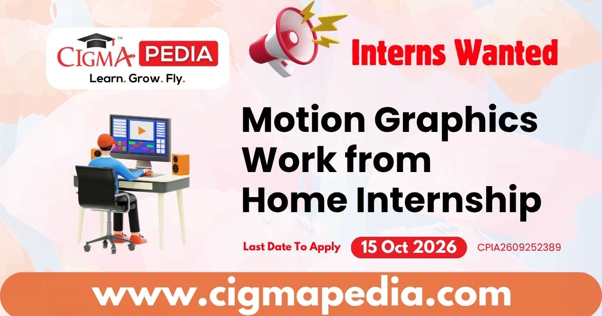 Motion Graphics Work from Home Internship