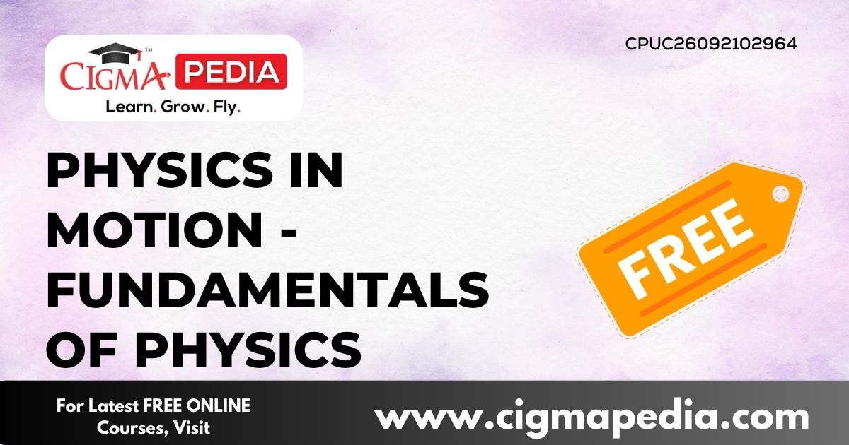 Physics in Motion
