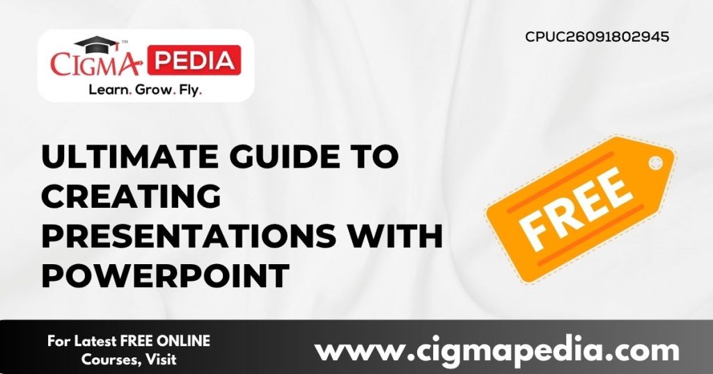 Ultimate Guide to Creating Presentations with PowerPoint