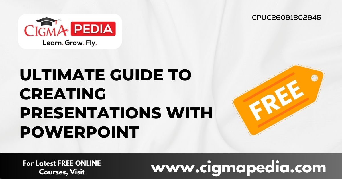 Ultimate Guide to Creating Presentations with PowerPoint
