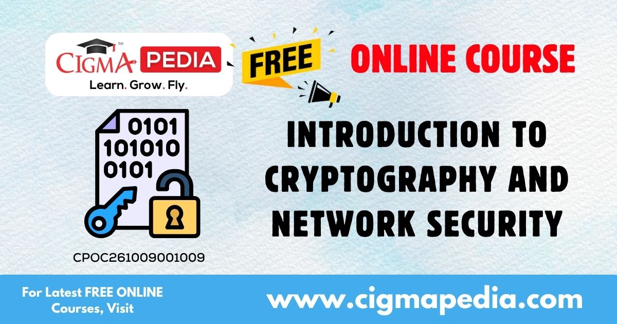Introduction to Cryptography and Network Security