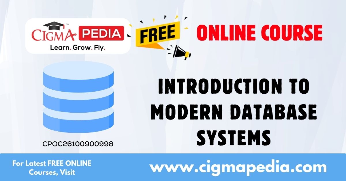 Introduction to Modern Database Systems