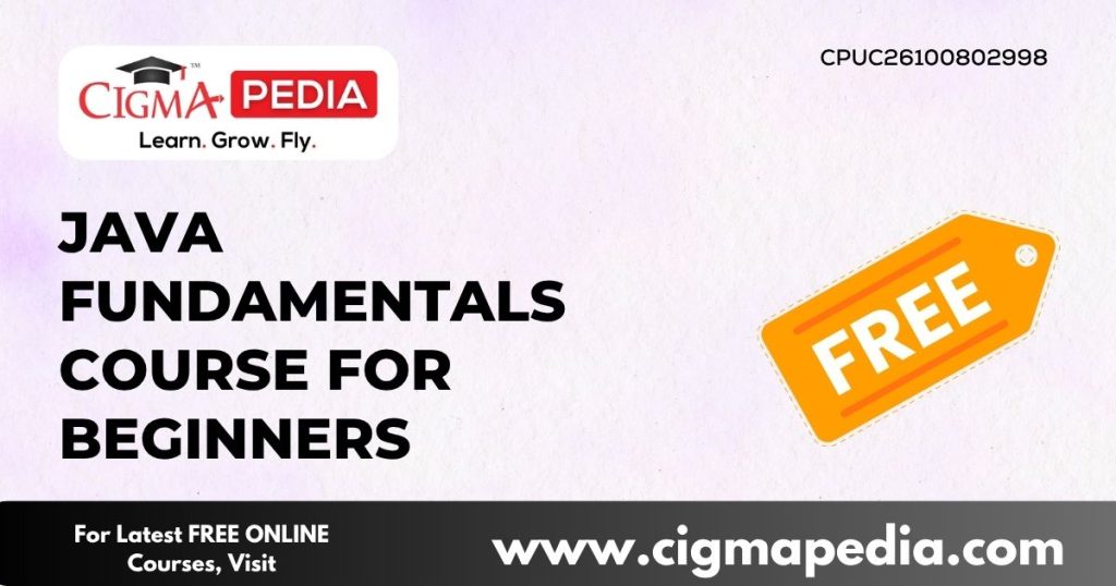 Java Fundamentals Course For Beginners