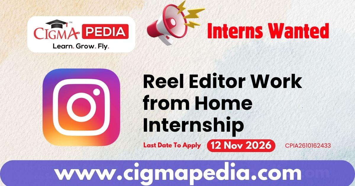 Reel Editor Work from Home Internship