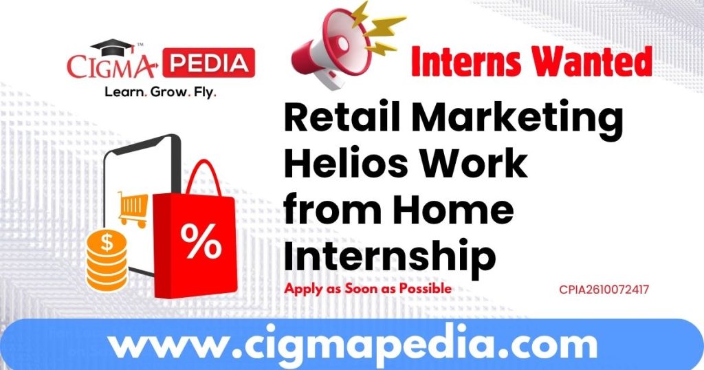 Retail Marketing Helios Work from Home Internship