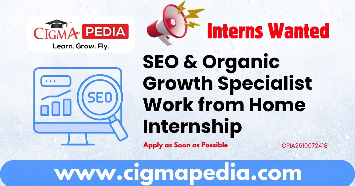 SEO & Organic Growth Specialist Work from Home Internship