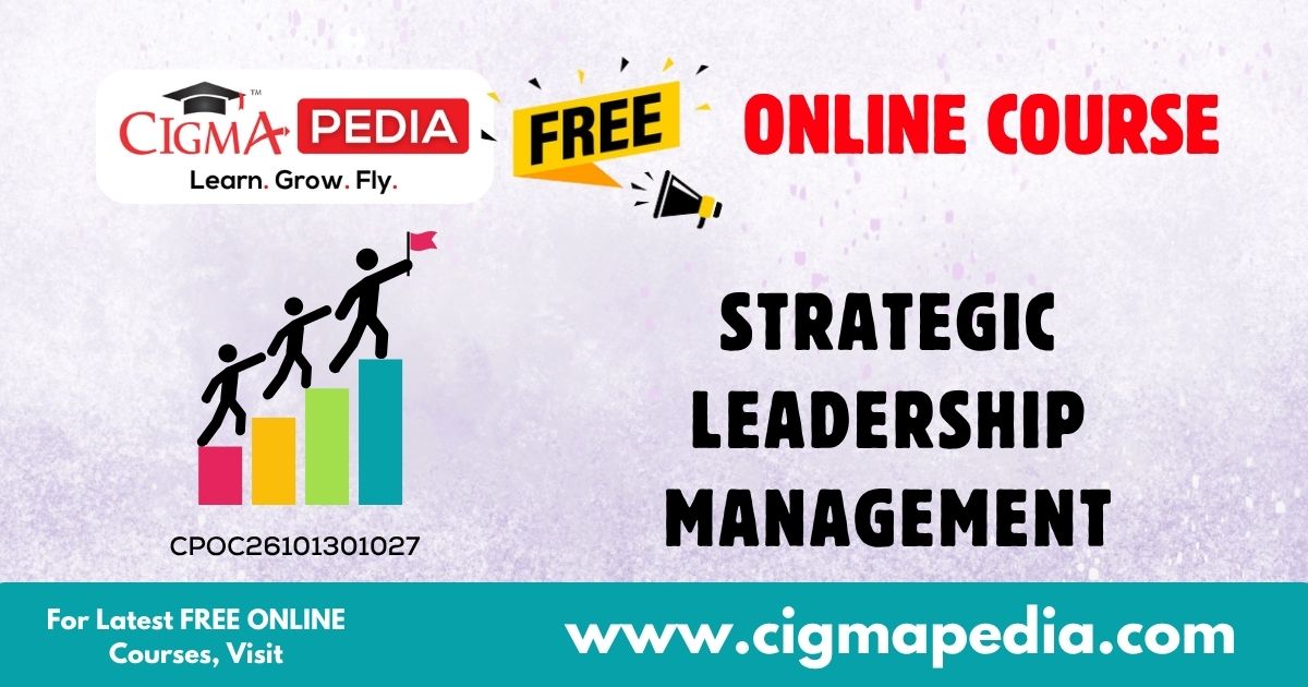 Strategic Leadership Management