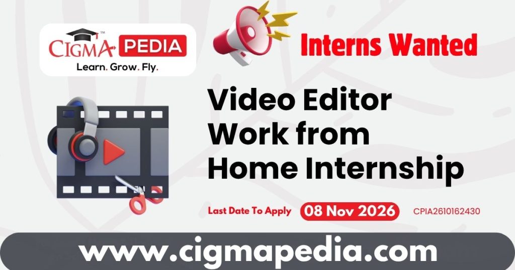 Video Editor Work from Home Internship